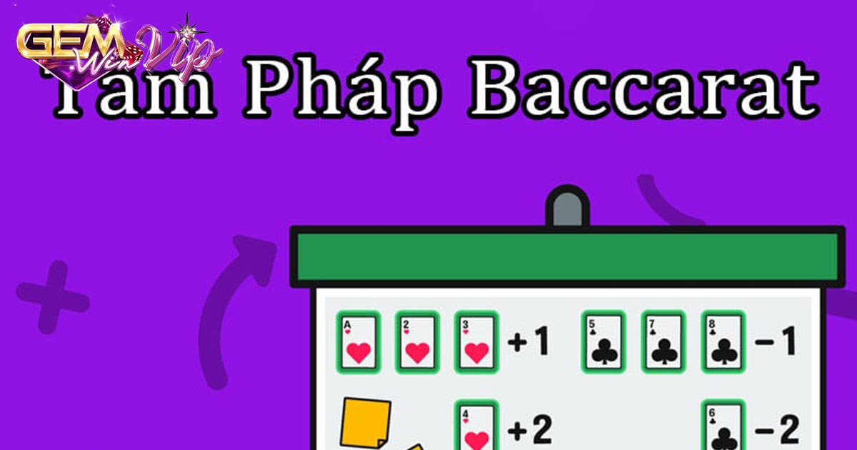 Vai trò của các thế bài baccarat là gì?