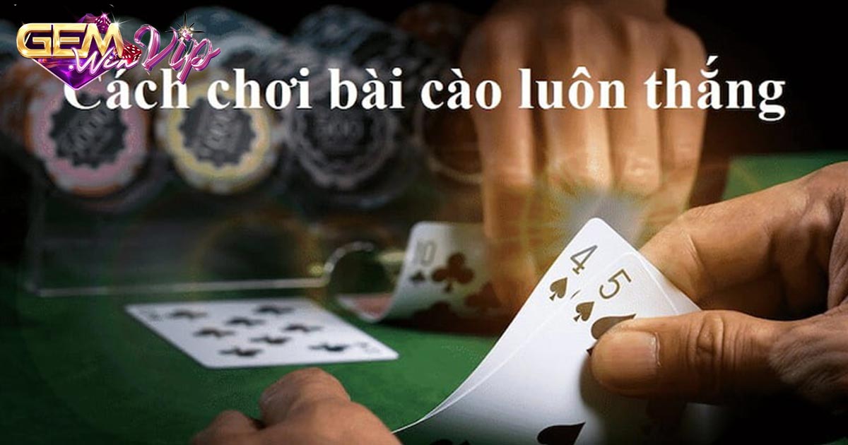 Phân tích chi tiết về luật chơi bài cào