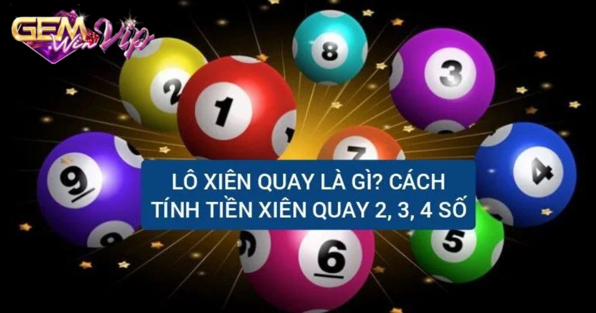 Các cách đánh lô xiên quay phổ biến hiện nay
