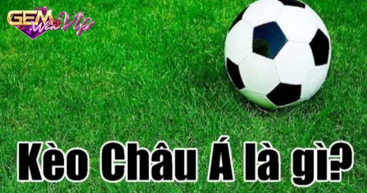 Hướng dẫn cách đọc kèo châu á cho từng tỷ lệ