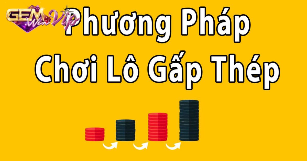 Lô đề gấp thếp là gì?