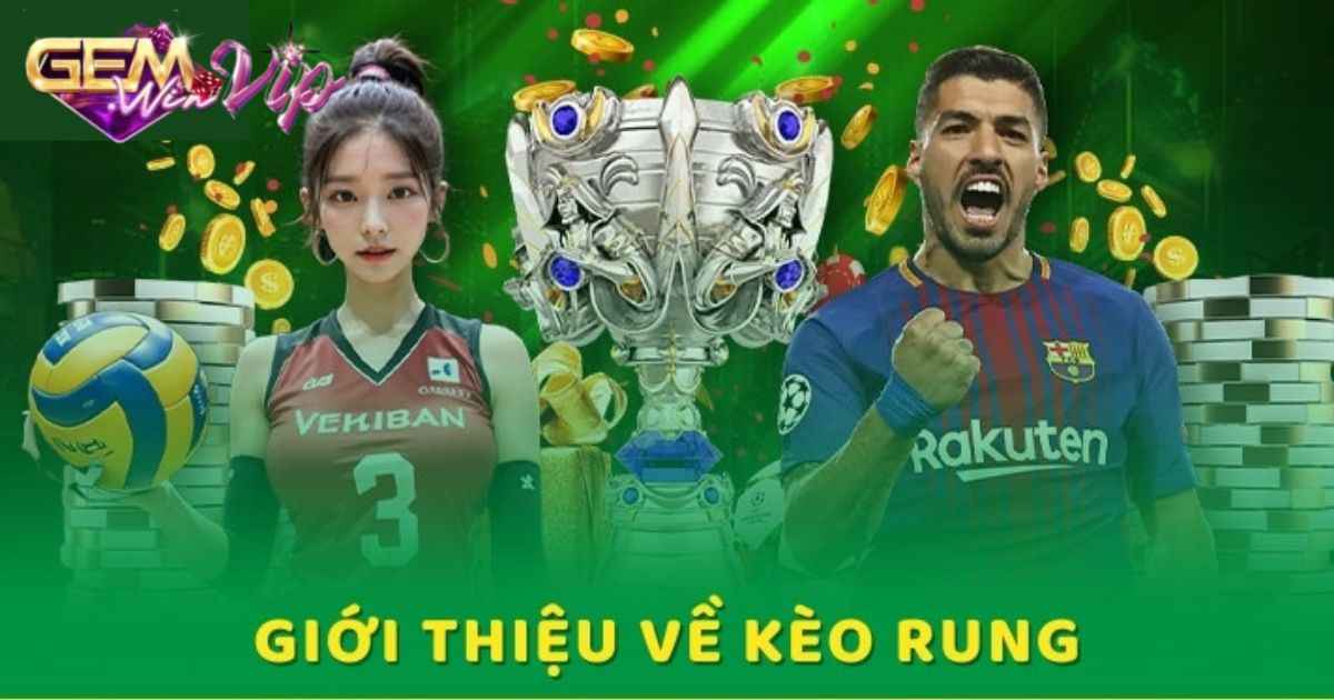 Bỏ túi kinh nghiệm đánh kèo rung chuẩn như chuyên gia